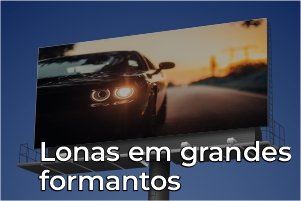 Lonas em grandes formatos